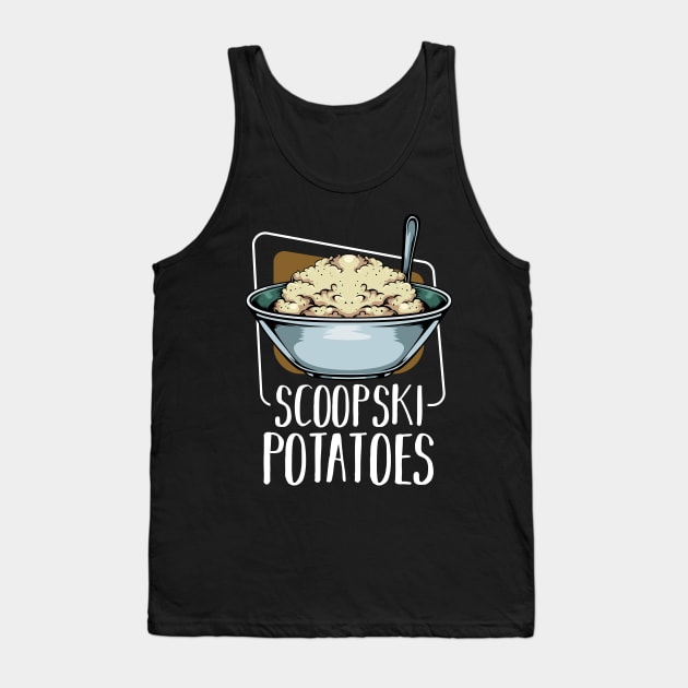 Scoopski Potatoes - Vegetable Potato Food Tank Top by Lumio Gifts